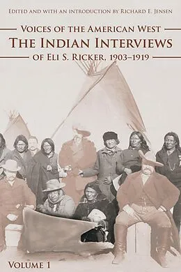 E-Book (pdf) Voices of the American West, Volume 1 von Eli S. Ricker