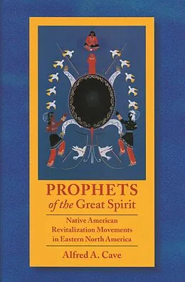 E-Book (pdf) Prophets of the Great Spirit von Alfred Cave