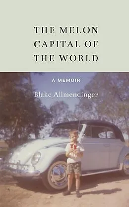 E-Book (epub) Melon Capital of the World von Blake Allmendinger