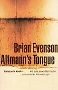 Couverture cartonnée Altmann's Tongue de Brian Evenson