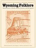 E-Book (epub) Wyoming Folklore von Federal Writers' Project