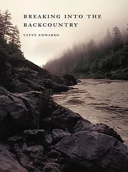 ePUB Breaking into the Backcountry von Steve Edwards