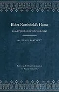 E-Book (epub) Elder Northfield's Home von A. Jennie Bartlett