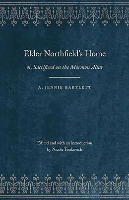E-Book (epub) Elder Northfield's Home von A. Jennie Bartlett