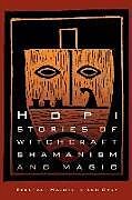 Kartonierter Einband Hopi Stories of Witchcraft, Shamanism, and Magic von Ken Gary, Ekkehart Malotki