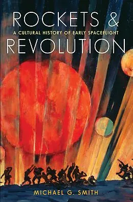 E-Book (epub) Rockets and Revolution von Michael G. Smith