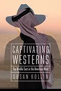 E-Book (epub) Captivating Westerns von Susan Kollin