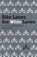 E-Book (epub) Bike Lanes Are White Lanes von Melody L. Hoffmann