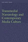 E-Book (epub) Transmedial Narratology and Contemporary Media Culture von Jan-Noel Thon