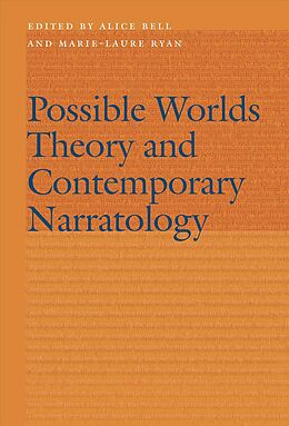 Fester Einband Possible Worlds Theory and Contemporary Narratology von Alice Ryan, Marie-Laure Bell