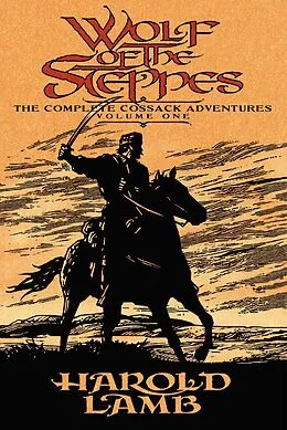 E-Book (epub) Wolf of the Steppes von Harold Lamb