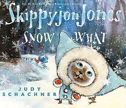 Livre Relié Skippyjon Jones Snow What de Judy Schachner