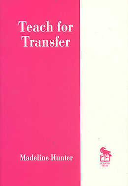 Couverture cartonnée Teach for Transfer de Madeline C. Hunter