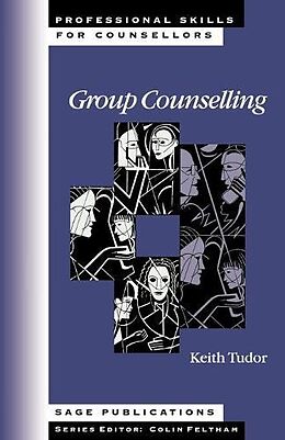 Kartonierter Einband Group Counselling von Keith Tudor