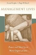 Kartonierter Einband Management Lives von David Knights, Hugh Willmott, H. P. Willmott