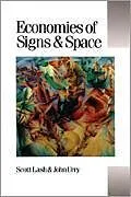 Kartonierter Einband Economies of Signs and Space von Scott M Lash, John Urry