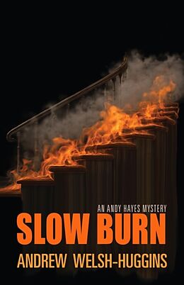 Fester Einband Slow Burn von Andrew Welsh-Huggins
