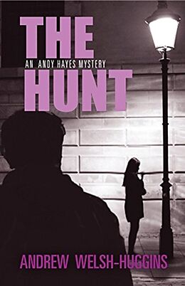 Kartonierter Einband The Hunt von Andrew Welsh-Huggins