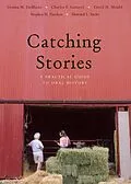 E-Book (epub) Catching Stories von Donna M. Deblasio, Charles F. Ganzert, David H. Mould