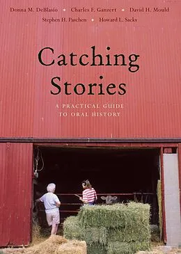 E-Book (epub) Catching Stories von Donna M. Deblasio, Charles F. Ganzert, David H. Mould