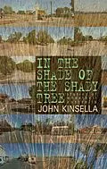 E-Book (epub) In the Shade of the Shady Tree von John Kinsella