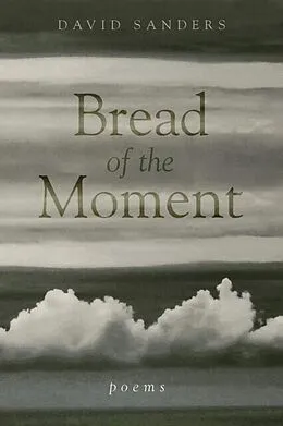 E-Book (epub) Bread of the Moment von David Sanders