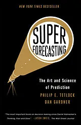 Poche format B Superforecasting: The Art and Science of Prediction von Philip E; Gardner, Dan Tetlock