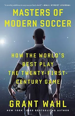 E-Book (epub) Masters of Modern Soccer von Grant Wahl
