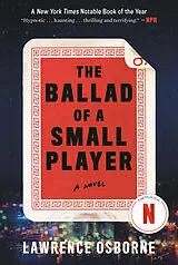 Kartonierter Einband The Ballad of a Small Player von Lawrence Osborne