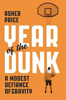 E-Book (epub) Year of the Dunk von Asher Price