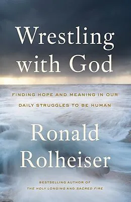 E-Book (epub) Wrestling with God von Ronald Rolheiser