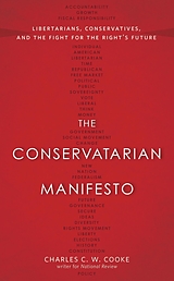 eBook (epub) The Conservatarian Manifesto de Charles C. W. Cooke