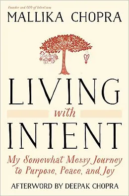 E-Book (epub) Living with Intent von Mallika Chopra