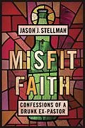 E-Book (epub) Misfit Faith von Jason J. Stellman
