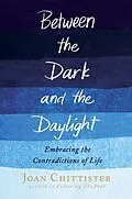 E-Book (epub) Between the Dark and the Daylight von Joan Chittister