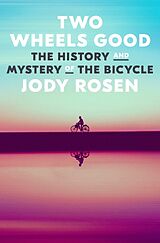 Livre Relié Two Wheels Good de Jody Rosen