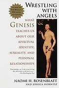 E-Book (epub) Wrestling With Angels von Naomi H. Rosenblatt, Joshua Horwitz