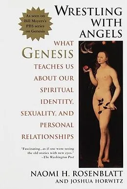 E-Book (epub) Wrestling With Angels von Naomi H. Rosenblatt, Joshua Horwitz