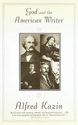 E-Book (epub) God and the American Writer von Alfred Kazin