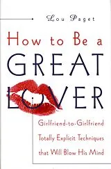E-Book (epub) How to Be a Great Lover von Lou Paget