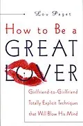 E-Book (epub) How to Be a Great Lover von Lou Paget