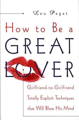 E-Book (epub) How to Be a Great Lover von Lou Paget