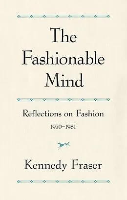 E-Book (epub) The Fashionable Mind von Kennedy Fraser