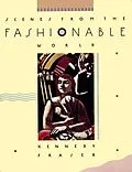 E-Book (epub) Scenes from the Fashionable World von Kennedy Fraser
