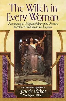 E-Book (epub) The Witch in Every Woman von Laurie Cabot, Jean Mills