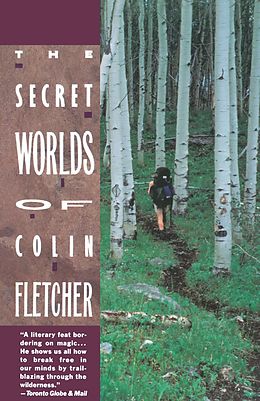E-Book (epub) The Secret Worlds of Colin Fletcher von Colin Fletcher