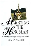 E-Book (epub) Marrying the Hangman von Sheila Weller
