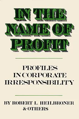 E-Book (epub) In the Name of Profit von Robert L. Heilbroner