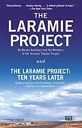 E-Book (epub) The Laramie Project and The Laramie Project: Ten Years Later von Moises Kaufman, Tectonic Theater Project, Leigh Fondakowski
