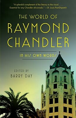 Kartonierter Einband The World of Raymond Chandler von Raymond Chandler, Barry Day